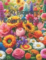 50 Flowers Coloring Book Kids 8-12
