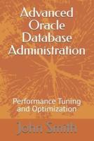 Advanced Oracle Database Administration