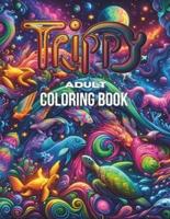 Trippy Adult Coloring Book