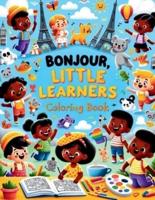 Bonjour, Little Learners Coloring Book