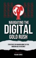 Navigating The Digital Gold Rush