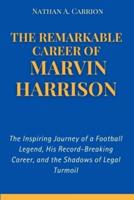 The Remarkable Career of Marvin Harrison