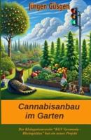 Cannabisanbau Im Garten
