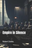 Empire in Silence