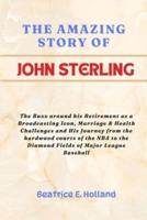 The Amazing Story of John Sterling