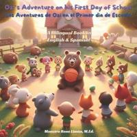 Ozi's Adventure on His First Day of School, A Bilingual Children's Book