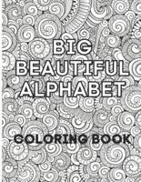 Big Beautiful Alphabet Coloring Book