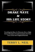 Drake Maye And His Life Story