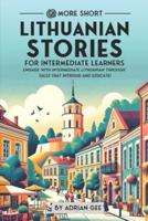 69 More Short Lithuanian Stories for Intermediate Learners