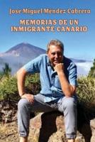 Memorias De Un Inmigrante Canario