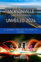 Jacksonville (United States) Unveiled 2024