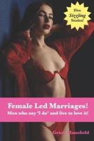 Female Led Marriages!