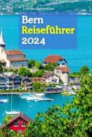 Bern Reiseführer 2024