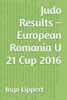 Judo Results - European Romania U 21 Cup 2016