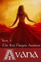 The Red Dragon Awakens (Avana Book 3)