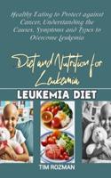 Diet and Nutrition for Leukemia