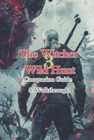 The Witcher 3 Wild Hunt Companion Guide & Walkthrough