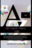A to Z of Google Photos