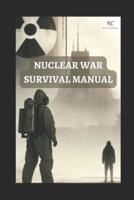 Nuclear War Survival Manual