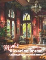 Mimi's Victorian Dream
