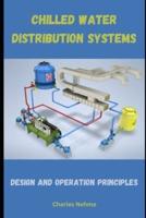 Chilled Water Distribution Systems