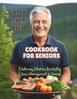 Fatty Liver Diet Cookbook For Seniors