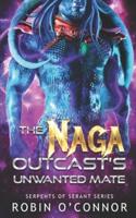 The Naga Outcast's Unwanted Mate