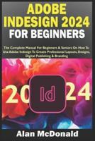 Adobe Indesign 2024 for Beginners