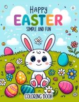 Happy Easter Simple and Fun Coloring Book