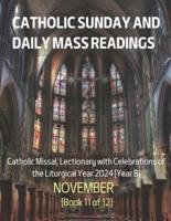 Catholic Sunday and Daily Mass Readings for NOVEMBER 2024