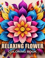 Relaxing Flower Coloring Book For Adult