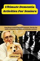 Ultimate Dementia Activities For Seniors