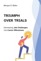 Triumph Over Trials