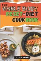 The Whole Body Reset Diet Cookbook