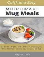 Quick and Easy Microwave Mug Meals