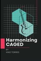 Harmonizing Caged