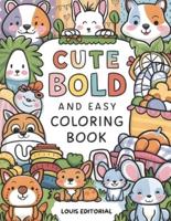 Cute Bold and Easy Coloring Book