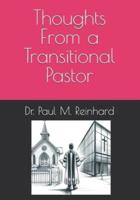 Thoughts From a Transitional Pastor