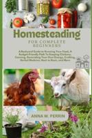 Homesteading For Complete Beginners