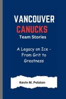 Vancouver Canucks Team Stories