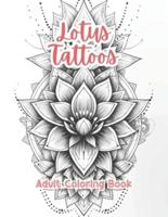 Lotus Tattoos Adult Coloring Book Grayscale Images By TaylorStonelyArt