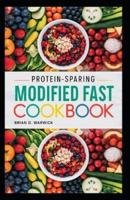 Protein-Sparing Modified Fast Cookbook