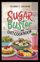 Sugar Buster Diet and Cookbook