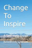 Change To Inspire