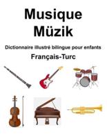 Français-Turc Musique / Müzik Dictionnaire Illustré Bilingue Pour Enfants