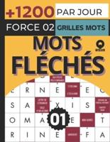 Par Jour Mots Fléchés Force 02 Grilles +1200 Mots Vol 01