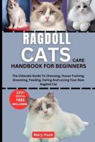 Ragdoll Cats Care Handbook for Beginners