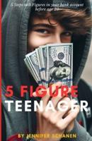 5 Figure Teenager