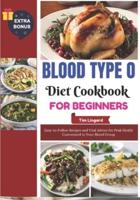 Blood Type O Diet Cookbook for Beginners