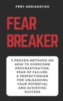 Fear Breaker